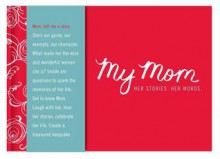 My Mom - Her Story. Her Words. - Dan Zadra