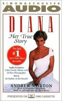 DIANA: Her True Story - Andrew Morton, Stephanie Beacham