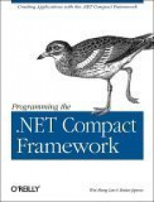 Programming the .Net Compact Framework - Wei Meng Lee, Brian Jepson