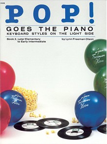 Pop! Goes the Piano, Bk 2 - Lynn Olson