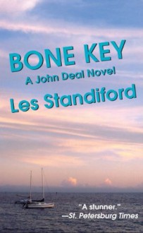 Bone Key: A John Deal Mystery (John Deal Series) - Les Standiford