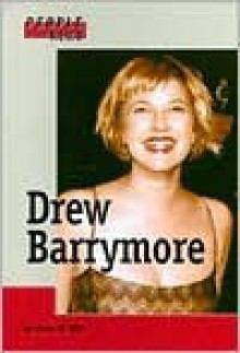 Drew Barrymore (People in the News) - Anne E. Hill