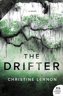 The Drifter: A Novel - Christine Lennon