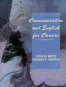 Communications for Careers - Lella Smith, Yolanda Grisolia