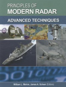 Principles of Modern Radar - William L. Melvin, Mark A. Richards, William A. Holm, James A. Scheer