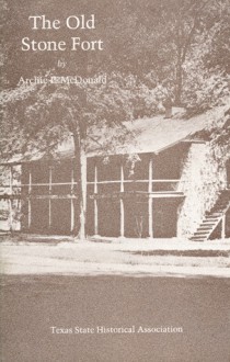 The Old Stone Fort - Archie P. McDonald