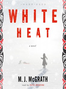 White Heat - M.J. McGrath, Kate Reading