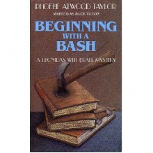 Beginning With a Bash - Alice Tilton;Phoebe Atwood Taylor