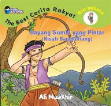 Dayang Sumbi yang Pintar: Kisah Sangkuriang (The Best Cerita Rakyat) - Ali Muakhir