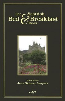 The Scottish Bed & Breakfast Book - June Skinner Sawyers