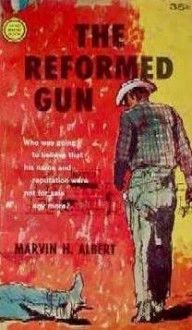 The Reformed Gun - Marvin H. Albert