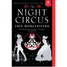 The Night Circus - Erin Morgenstern