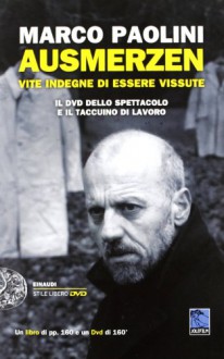 Ausmerzen. Vite indegne di essere vissute. Con DVD - Marco Paolini, M. Paolini, M. Signori