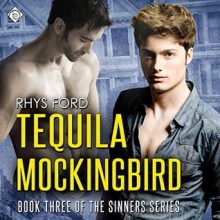 Tequila Mockingbird - Rhys Ford, Tristan James Mabry