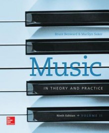 Music in Theory and Practive Vol II with Workbook - Bruce Benward, Marilyn Saker