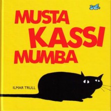 Musta kassi mumba - Ilmar Trull