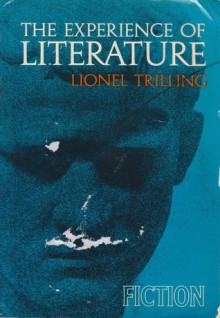 The Experience of Literature - Lionel Trilling