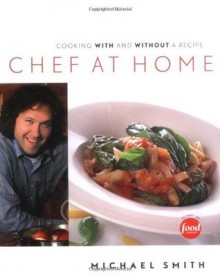 Chef at Home - Michael Smith