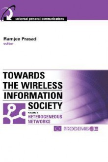 Towards the Wireless Information Society Vol. 2 - Ramjee Prasad