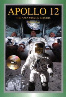 Apollo 12: The NASA Mission Reports Vol 2: Apogee Books Space Series 50 - Robert Godwin