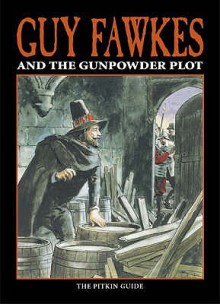 Guy Fawkes And The Gunpowder Plot - Peter Brimacombe