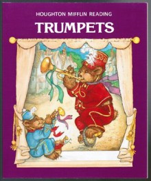 Trumpets (Houghton Mifflin Reading) - William K. Durr