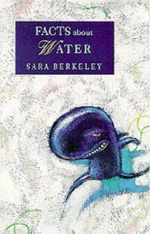 Facts about Water - Sara Berkeley