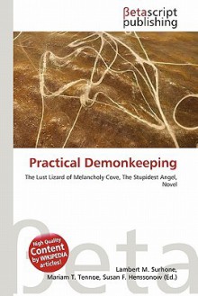 Practical Demonkeeping - Lambert M. Surhone, Susan F. Marseken