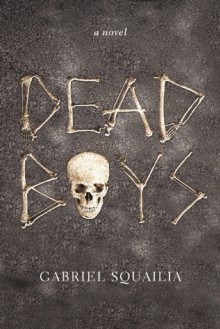 Dead Boys - Gabriel Squailia