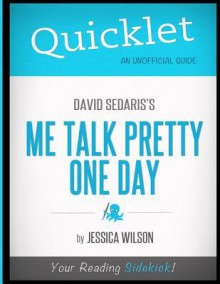 Quicklet - David Sedaris's Me Talk Pretty One Day - Jessica Wilson