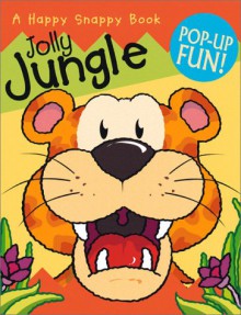 Happy Snappy Jolly Jungle (Happy Snappy Books) - Dug Steer