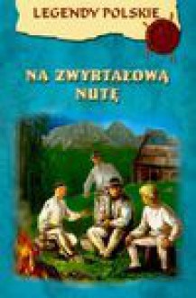 Na zwyrtałową nutę - Ewa. Stadtmüller