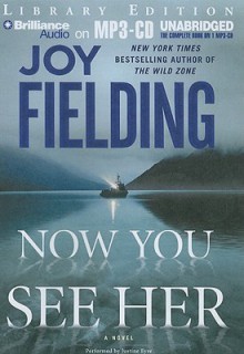 Now You See Her - Joy Fielding, Justine Eyre