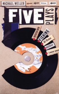 Five Plays - Michael Weller