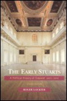 The Early Stuarts: A Political History of England, 1603-1642 - Roger Lockyer