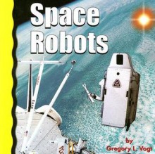 Space Robots - Gregory L. Vogt