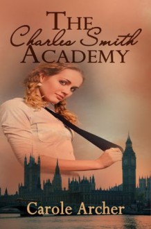 The Charles Smith Academy - Carole Archer