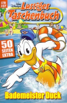 Bademeister Duck (Lustiges Taschenbuch, #327) - Walt Disney Company