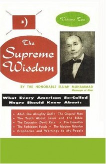 The Supreme Wisdom, Vol. 2 - Elijah Muhammad