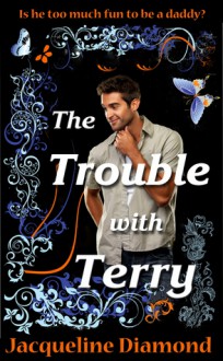 The Trouble with Terry - Jacqueline Diamond