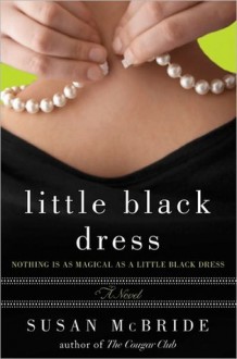 Little Black Dress: A Novel - Susan McBride