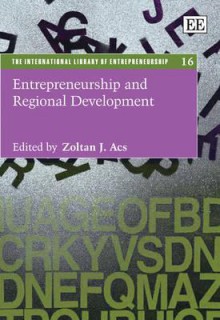 Entrepreneurship and Regional Development - Zoltan J. Acs