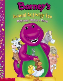 Barney's Animal Activity Fun: Matches, Mazes & More! - Gayla Amaral, Darren McKee