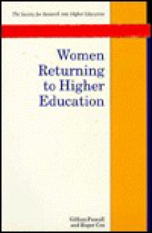 Women Returning to Higher Education - Gillian Pascall, Roger Cox