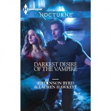 Darkest Desire of the Vampire: Wicked in Moonlight Vampire Island - Rhyannon Byrd, Lauren Hawkeye, Bessie Lennon, Angela Sharpe, Harlequin Books S.A.