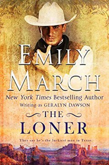 The Loner: Good Luck Grooms, Book 1 (The Bad Luck Wedding Series 8) - Emily March