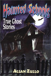 Haunted Schools - Allan Zullo