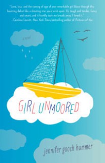 Girl Unmoored - Jennifer Gooch Hummer