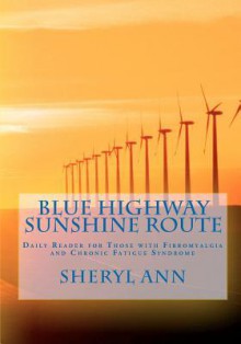 Blue Highway Sunshine Route - Sheryl Ann, Mian Mohsin Zia