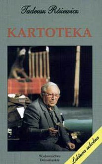 Kartoteka - Tadeusz Różewicz